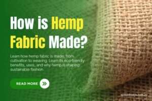how hemp fabric is made step by step process